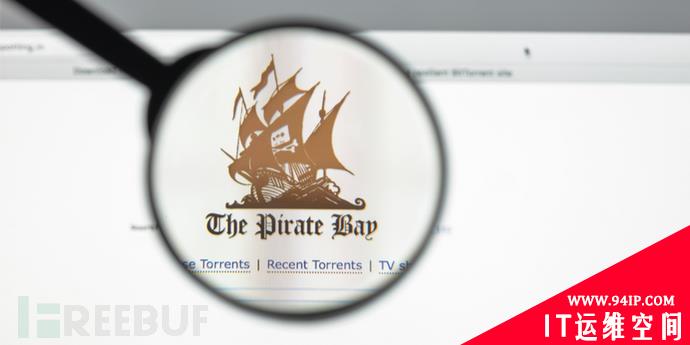 克隆版海盗湾网站正对数百万用户传播恶意广告